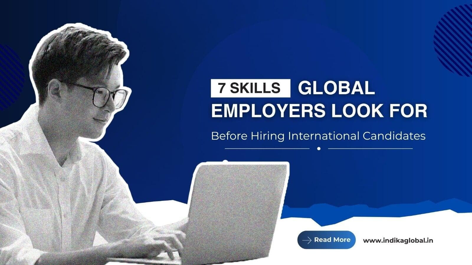7 Skills Global Employers Look for Before Hiring International Candidates